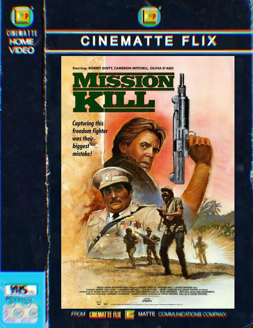 Videoclub VHS Gratis | Mission Kill (1986): un análisis sobre la cara oculta de la heroicidad en el videoclub olvidado 1 CARATULA VHS CINEMATTE FLIX 1 fotor 20241026111954 7zdYrl